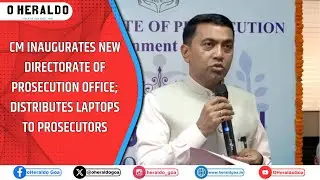 CM Inaugurates New Directorate of Prosecution Office; Distributes Laptops to Prosecutors