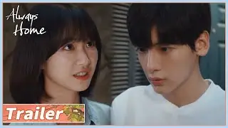 EP21-24 Trailer | Jing Xichi finally confesses love to Huan’er | Always Home | 树下有片红房子