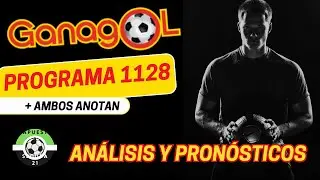 Ganagol 1128  🇵🇪 PRONOSTICOS + AMBOS ANOTAN