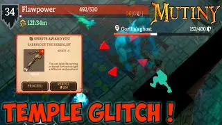 Mutiny Glitch in Temple of Trial