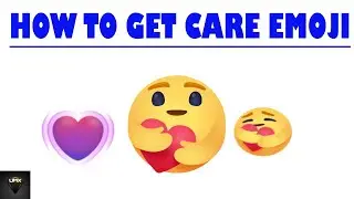 How to get care emoji on facebook |
