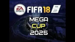 FIFA 18 (Mega Cup 2025) # 105