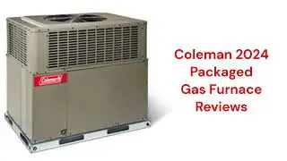 HvacRepairGuy 2024 Coleman Brand Packaged Gas Furnace Reviews