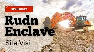 RUDN ENCLAVE - Site Visit Highlights !