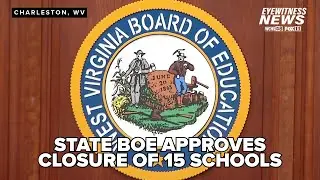 West Virginia Board of Education approves closure of schools in six counties