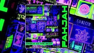 Fahjah - Dance To The Beat