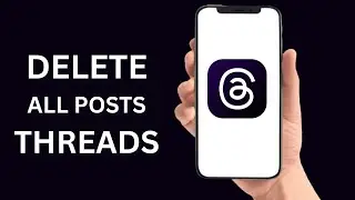 How To Delete All Posts On Threads