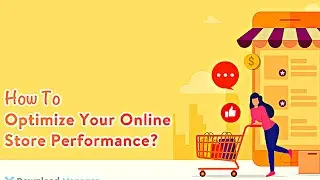 How To Optimize Your Store(Ecommerce Optimization)
