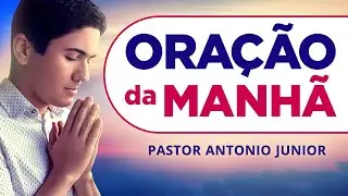 ORAÇÃO DA MANHÃ 31/01/2026 - PASTOR ANTÔNIO JÚNIOR