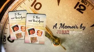 To Then and Back Again by Jerry Bryson McMillan