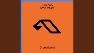 Amsterdam (Grum Remix)