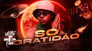 MC Lipi - S&oacute; Gratid&atilde;o (&Aacute;udio Oficial) Prod. Emite Beats, DJ Matt-D