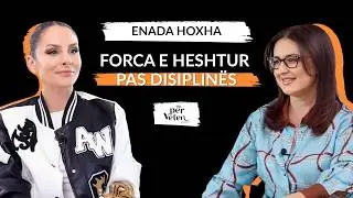 Enada Hoxha: Forca e heshtur pas disiplinës  | Episodi 15 | Për Veten nga ONOVO