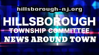 22-06 HILLSBOROUGH NEWS AROUND TOWN