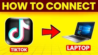 How To Connect TikTok To Laptop (How To Use TikTok On PC)