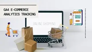 Google Analytics GA4 Ecommerce Tracking with Google Tag Manager