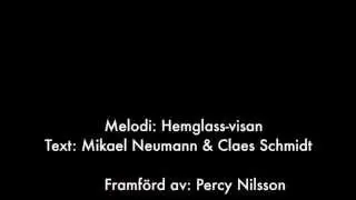 SNAPSVISA: HEMGLASS-VISAN med Percy Nilsson
