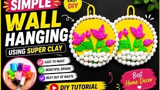 Simple Wall Hanging Using Super Clay😱#diy#ArtandCraftbySabnam#Craft#easy