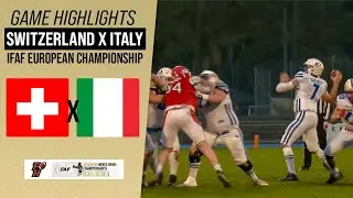 SWITZERLAND X ITALY | IFAF EUROPEAN CHAMPIONSHIP 24/25 | Game Highlights