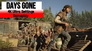 Days Gone PC 2022 Ultra High Settings 4K Gameplay