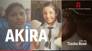 AKIRA- Documentary On Menstruation | Ft. @07ANTARA | @prernapratikshyadigital | Reflectus Cineworks Release