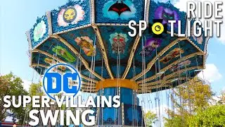 Ride Spotlight - DC Super-Villains Swing at Six Flags Fiesta Texas