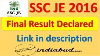 SSC JE 2016 Final Result Declared ll Final Updates ll link in description