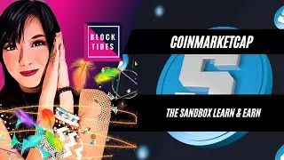 @TheSandboxGame Learn & Earn Program | @CoinMarketCapOfficial | Block Tides | Blockchain Technology
