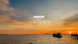 Hiya - &lsquo;CẦU MONG CHO EM&rsquo; - Karaoke Beat Chuẩn (C&oacute; B&egrave;)