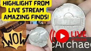 Watch This!! Old Silver Nickel Found! Highlight from Live Stream!