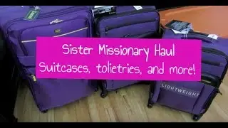Sister Missionary Haul