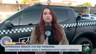 Operação Draco 216: 52 mandados de prisão, busca e apreensão