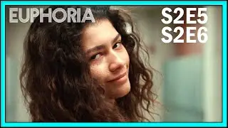 Euphoria: S2E5 Things You Missed + E6 Theories
