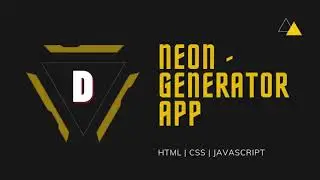 Neon Generator App | Day Night Mode | Color Changer | Font Changer | Text Aligner | HTML | CSS | JS