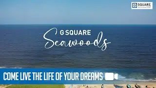 Come live the life of your dreams at G Square Seawoods. | G Square Housing