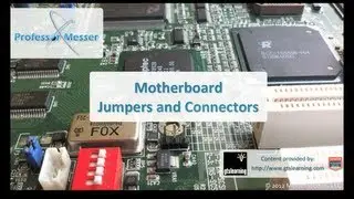Motherboard Jumpers and Connectors - CompTIA A+ 220-801: 1.2