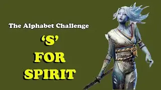 Alphabet Challenge: 'S' for Spirit | Episode 25 - DBD Mobile