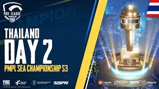 [TH] PMPL SEA Championship S3| DAY 2
