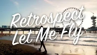 Retrospect - Let Me Fly (Official Videoclip)