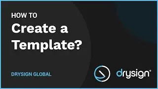 DrySign Global | How to Create a Template?