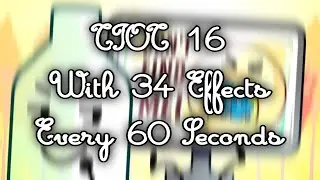 TPOT 16 | With 34 Effects | Every 60 Seconds