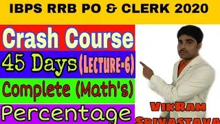 IBPS RRB PO&CLERK 2020 || Crash Course || Maths || Lecture-6