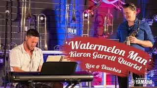 Watermelon Man | Kieron Garrett Quartet | Live at Dawkes Music