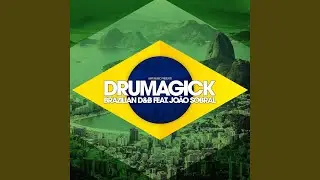 Brazilian D & B (Vocal Extended Mix) (feat. João Sobral)