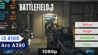 Battlefield 3 [ Intel Arc A380 + i3 8100 ] 1080p All Settings - Rebar On | Benchmark Test