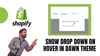How To Show Drop Down on Hover in Dawn Theme