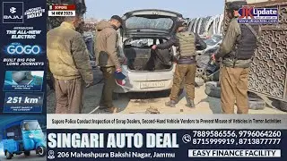 Sopore Police Conduct Inspection of Scrap Dealers, Second-Hand Vehicle to Prevent Misuse of Vehicle