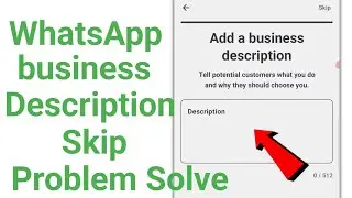 whatsapp business description skip problem solve /how to solve whatsapp business description problem