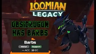Obsidrugon has Barbs, and its AMAZING!!! | Loomian Legacy PVP.