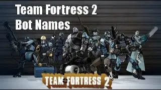 [Team Fortress 2] Training Bot References